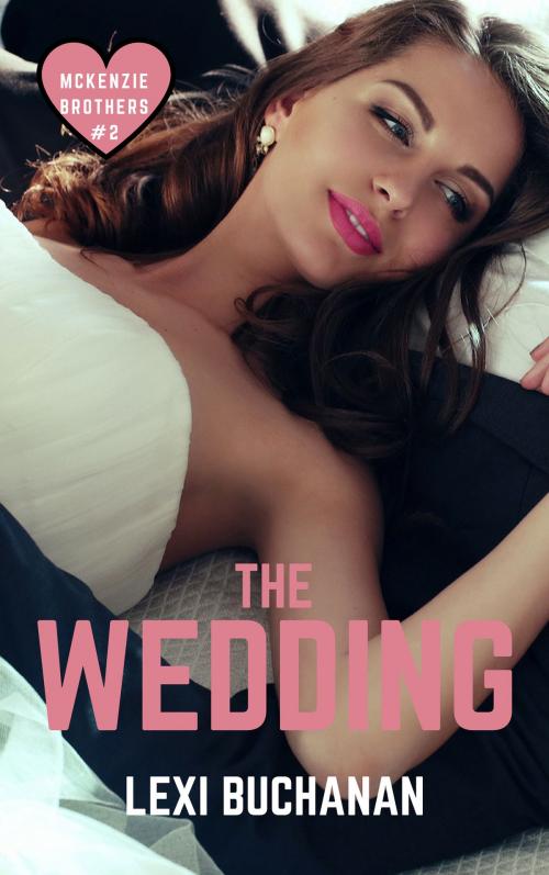 Cover of the book The Wedding by Lexi Buchanan, HFCA Publishing