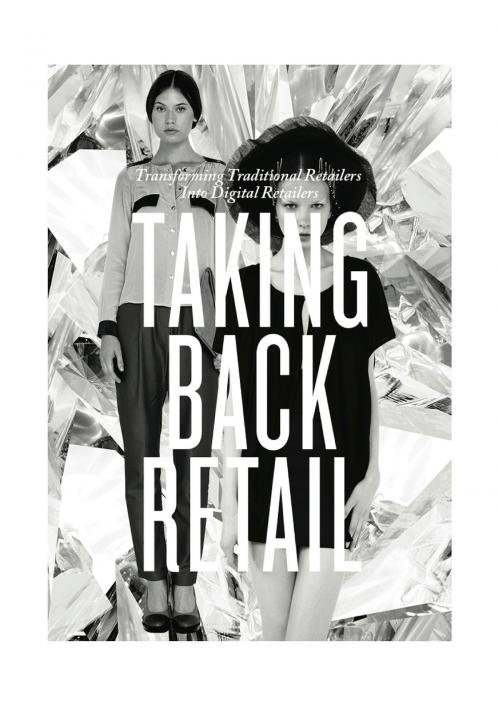 Cover of the book Taking Back Retail by Andrew Apostola, Simon Goodrich, Portable Australia