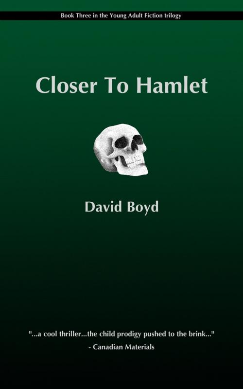 Cover of the book Closer To Hamlet by D.K.R. Boyd, Wonderdog Press