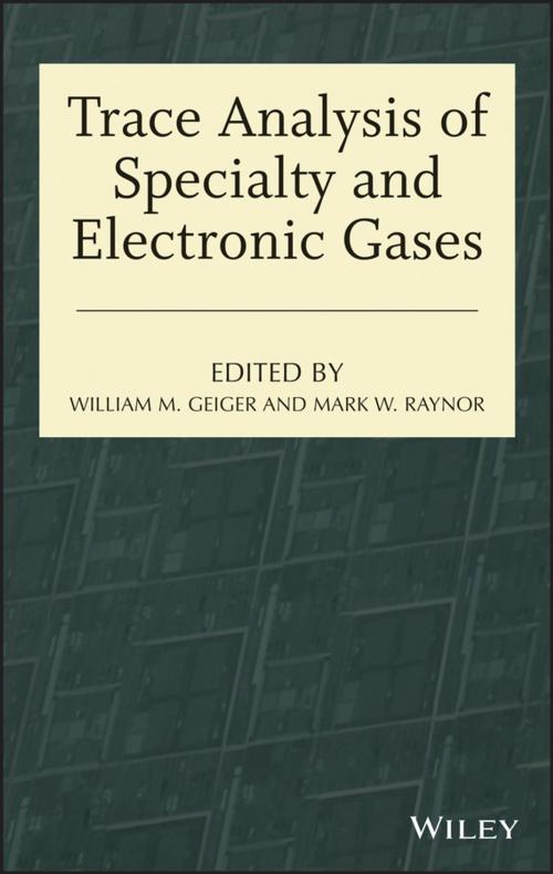 Cover of the book Trace Analysis of Specialty and Electronic Gases by , Wiley