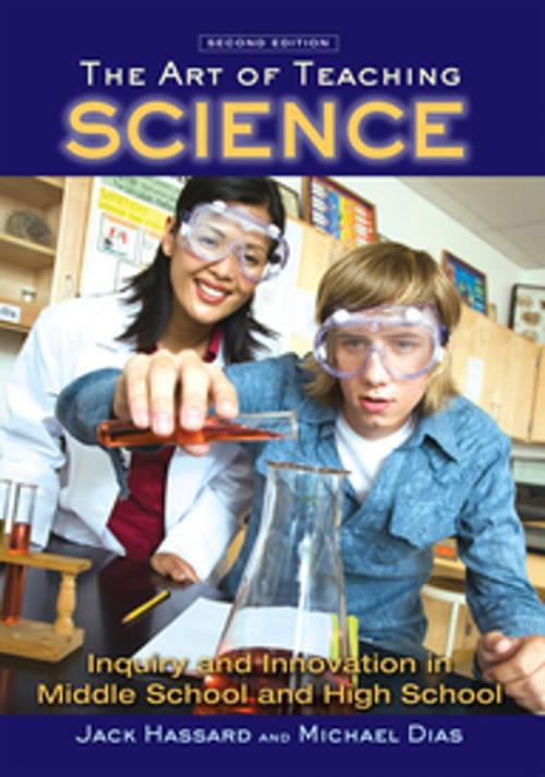 Cover of the book The Art of Teaching Science by Jack Hassard, Michael Dias, Taylor and Francis