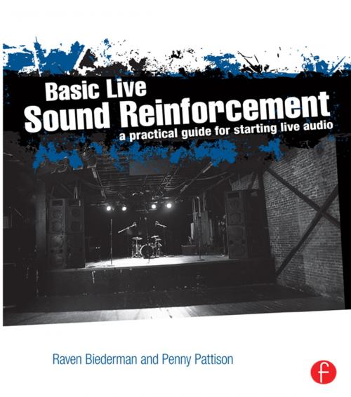 Cover of the book Basic Live Sound Reinforcement by Raven Biederman, Penny Pattison, Taylor and Francis