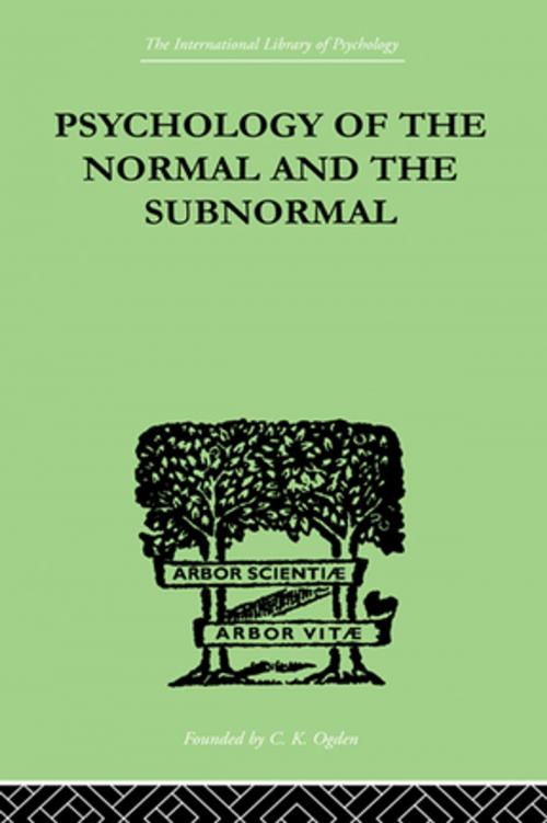 Cover of the book Psychology Of The Normal And The Subnormal by Goddard, Henry Herbert, Taylor and Francis