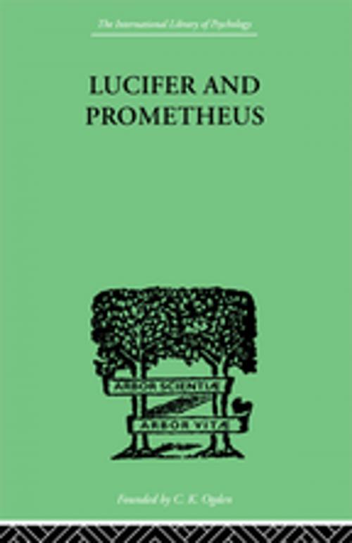 Cover of the book Lucifer and Prometheus by R J Z WERBLOWSKY, Taylor and Francis