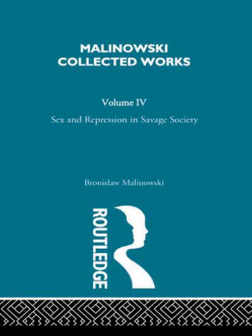 Cover of the book Sex and Repression in Savage Society by Bronislaw Malinowski, Taylor and Francis