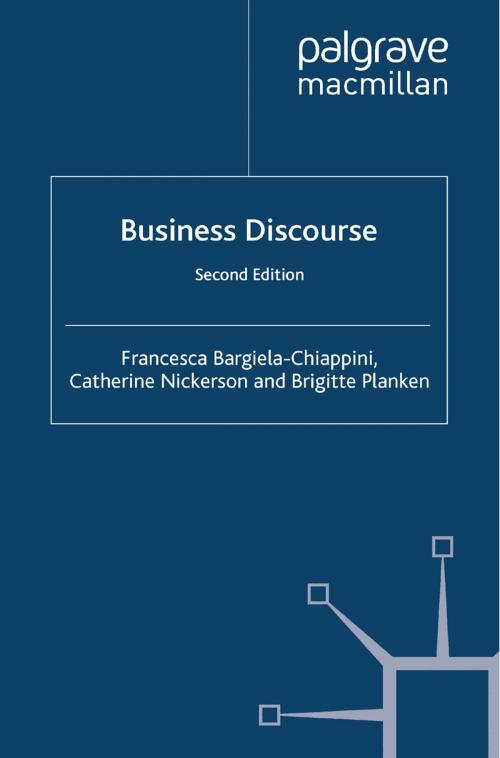 Cover of the book Business Discourse by Francesca Bargiela-Chiappini, Catherine Nickerson, B. Planken, Palgrave Macmillan UK