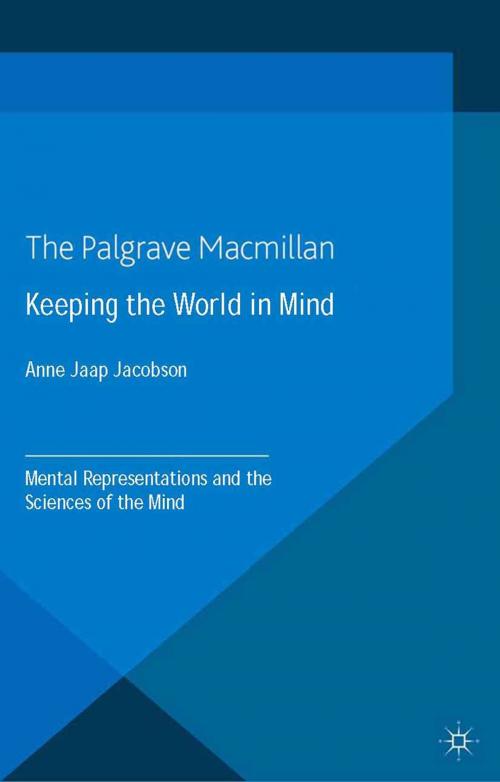 Cover of the book Keeping the World in Mind by Anne Jaap Jacobson, Palgrave Macmillan UK