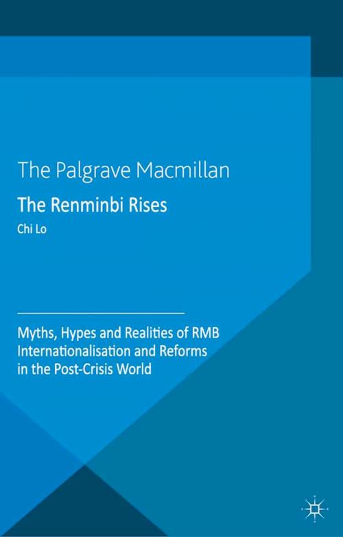 Cover of the book The Renminbi Rises by C. Lo, Palgrave Macmillan UK