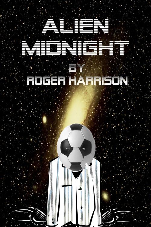 Cover of the book Alien Midnight by Roger Harrison, Roger Harrison