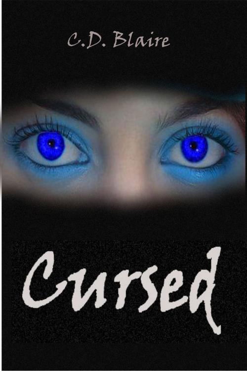 Cover of the book Cursed by C.D. Blaire, C.D. Blaire