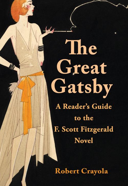 Cover of the book The Great Gatsby: A Reader's Guide to the F. Scott Fitzgerald Novel by Robert Crayola, Robert Crayola