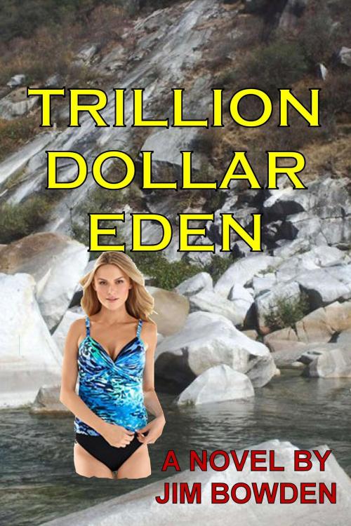 Cover of the book Trillion Dollar Eden by Jim Bowden, Jim Bowden