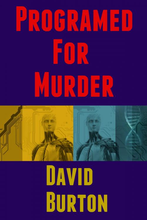 Cover of the book Programed For Murder by David Burton, David Burton