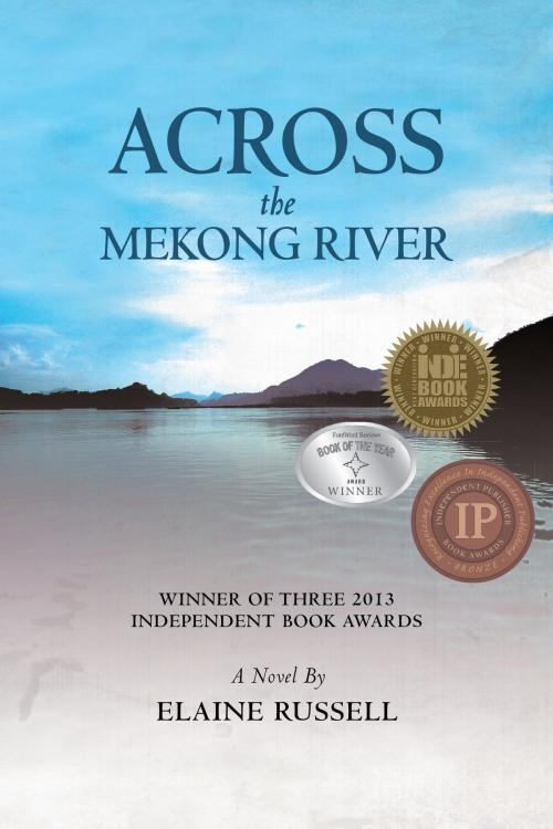 Cover of the book Across the Mekong River by Elaine Russell, Elaine Russell