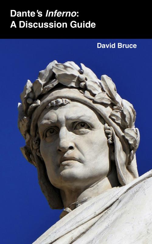Cover of the book Dante's "Inferno": A Discussion Guide by David Bruce, David Bruce