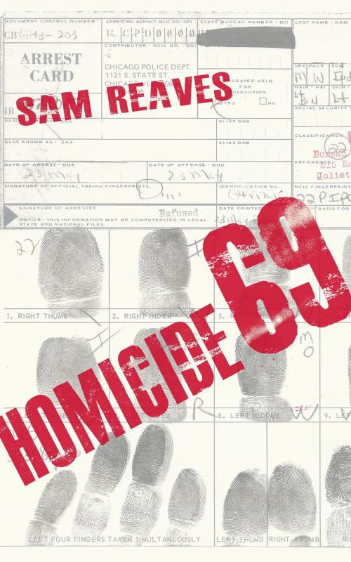 Cover of the book Homicide 69 by Sam Reaves, Sam Reaves