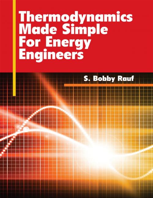 Cover of the book Thermodynamics Made Simple for Energy Engineers by S. Bobby Rauf, Lulu.com