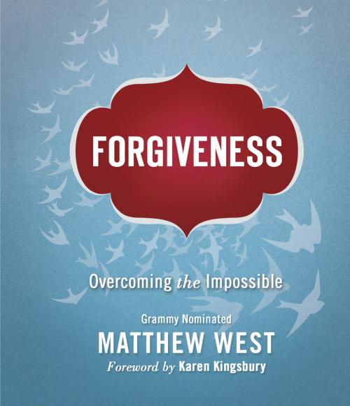 Cover of the book Forgiveness by Matthew West, Thomas Nelson