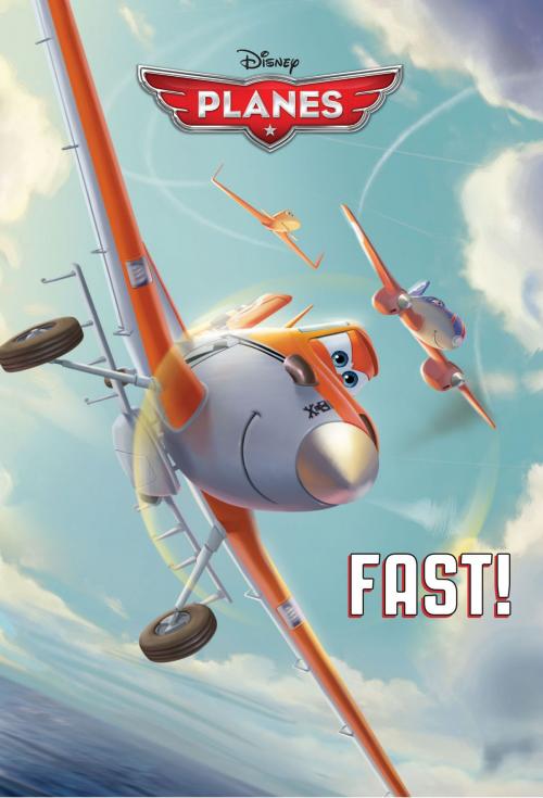 Cover of the book Planes: Fast! by Disney Book Group, Disney Book Group