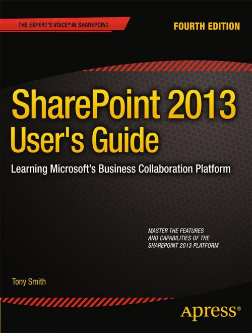 Cover of the book SharePoint 2013 User's Guide by Anthony Smith, Apress