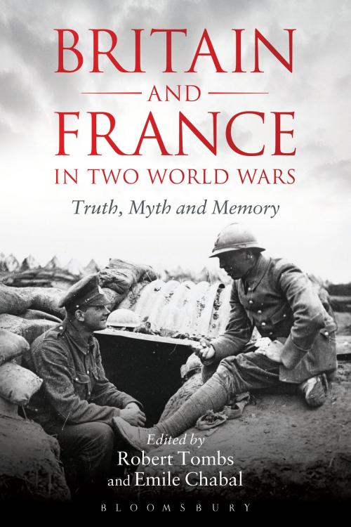 Cover of the book Britain and France in Two World Wars by , Bloomsbury Publishing