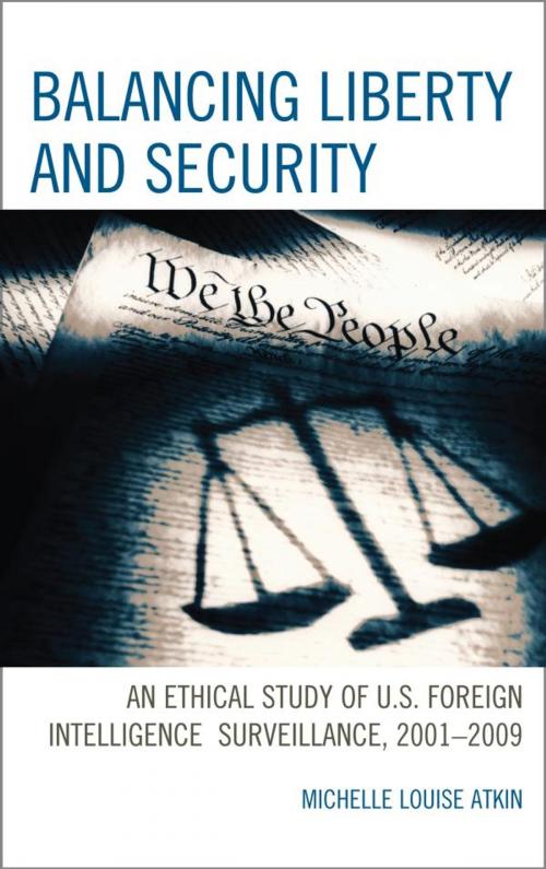 Cover of the book Balancing Liberty and Security by Michelle Louise Atkin, Rowman & Littlefield Publishers