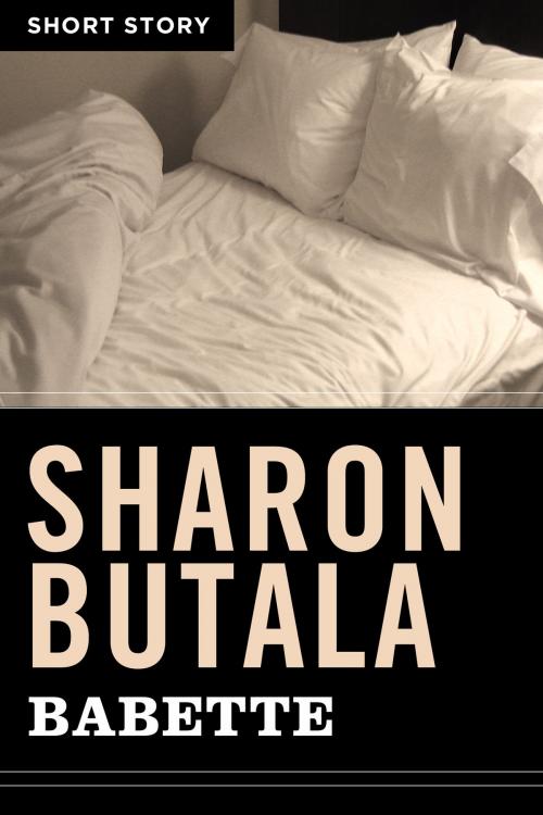 Cover of the book Babette by Sharon Butala, HarperCollins Publishers