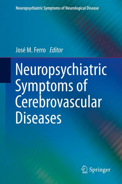Cover of the book Neuropsychiatric Symptoms of Cerebrovascular Diseases by , Springer London