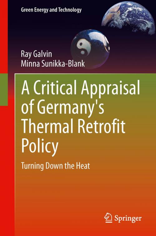 Cover of the book A Critical Appraisal of Germany's Thermal Retrofit Policy by Ray Galvin, Minna Sunikka-Blank, Springer London