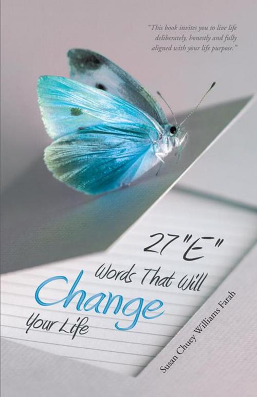 Cover of the book 27 "E" Words That Will Change Your Life by Susan Chuey Williams Farah, Balboa Press