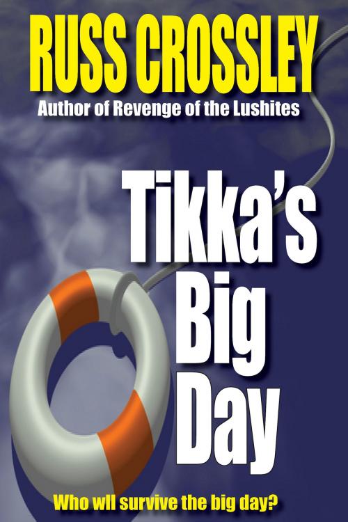 Cover of the book Tikka's Big Day by Russ Crossley, 53rd Street Publishing