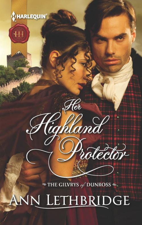 Cover of the book Her Highland Protector by Ann Lethbridge, Harlequin