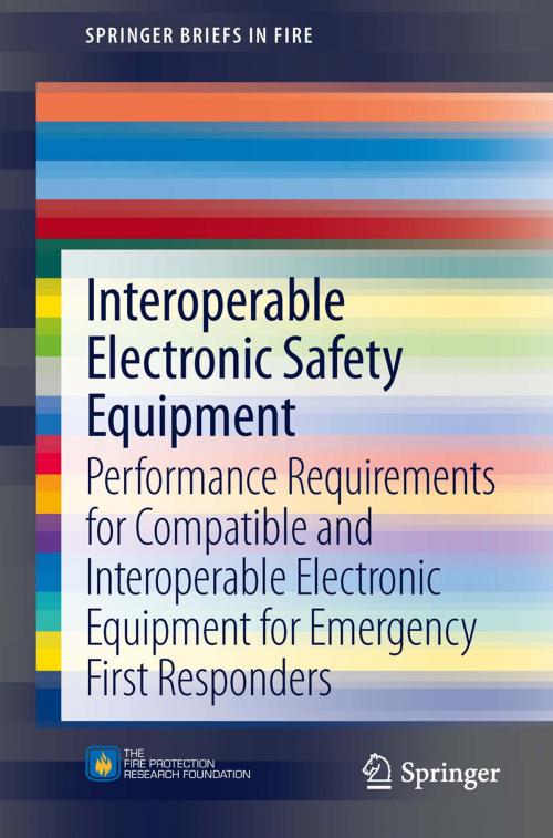 Cover of the book Interoperable Electronic Safety Equipment by Casey C Grant, Springer New York