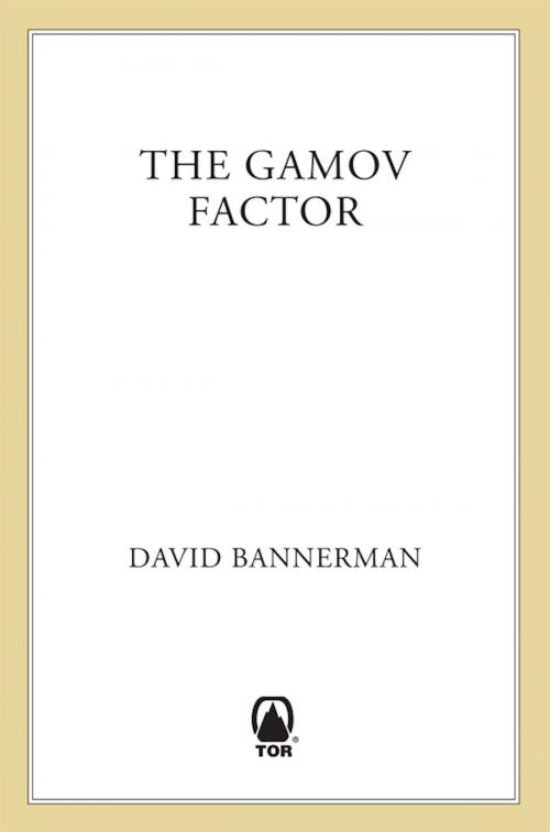 Cover of the book The Gamov Factor by David Bannerman, Tom Doherty Associates