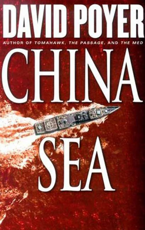 Cover of the book China Sea by David Poyer, St. Martin's Press