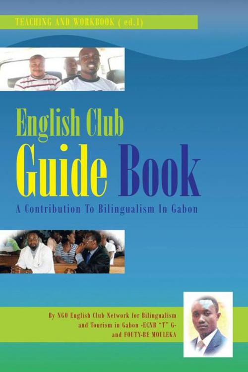 Cover of the book English Club Guide Book by FOUTY-BE MOULEKA, Trafford Publishing