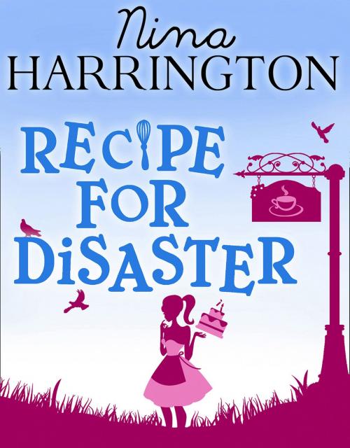 Cover of the book Recipe For Disaster by Nina Harrington, HarperCollins Publishers