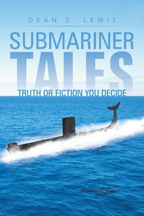 Cover of the book Submariner Tales by Deans S. Lewis, AuthorHouse
