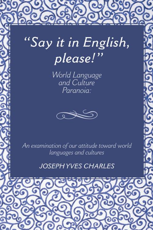 Cover of the book "Say It in English, Please!" by Joseph Charles, AuthorHouse