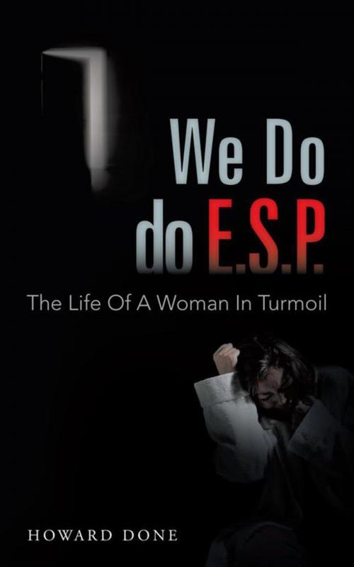 Cover of the book We Do Do E.S.P. by Howard Done, AuthorHouse UK