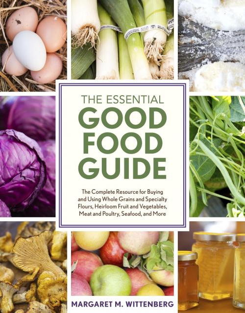 Cover of the book The Essential Good Food Guide by Margaret M. Wittenberg, Potter/Ten Speed/Harmony/Rodale