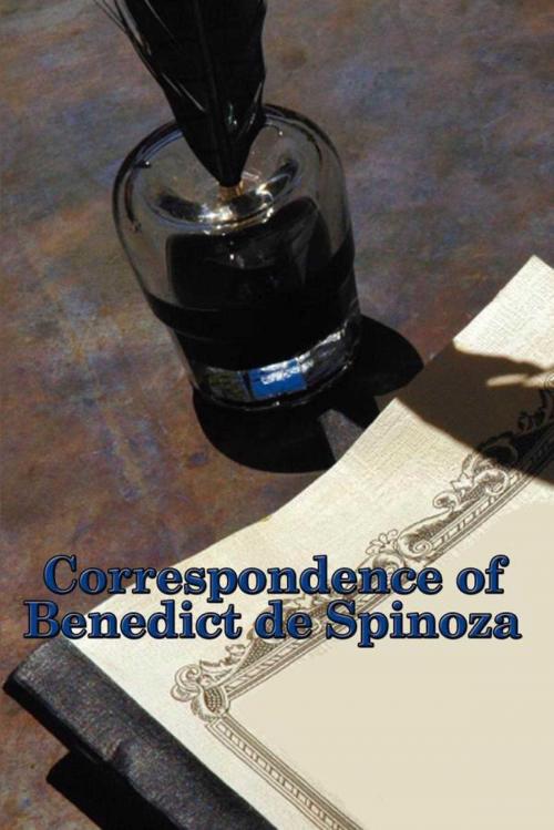 Cover of the book Correspondence of Benedict de Spinoza by Benedict de Spinoza, Start Publishing LLC