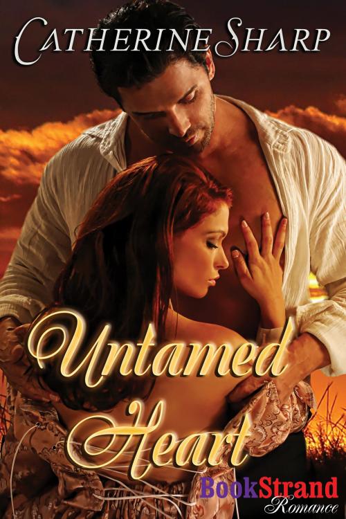 Cover of the book Untamed Heart by Catherine Sharp, Siren-BookStrand