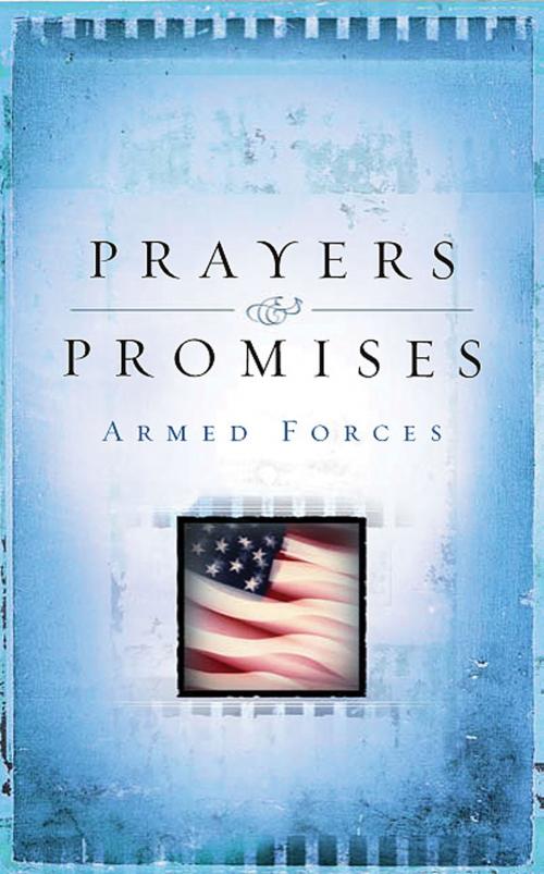 Cover of the book Prayers & Promises Armed Forces by Compiled by Barbour Staff, Barbour Publishing, Inc.