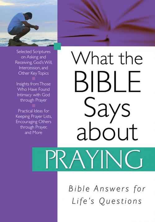 Cover of the book What the Bible Says about Praying by Christopher D. Hudson, Barbour Publishing, Inc.