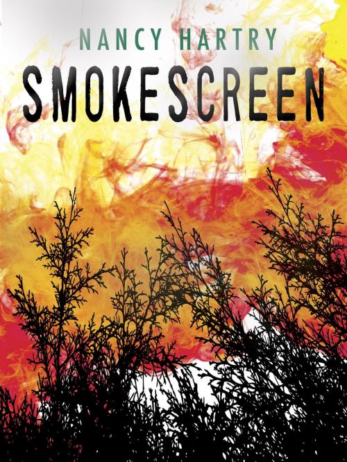 Cover of the book Smokescreen by Nancy Hartry, Tundra