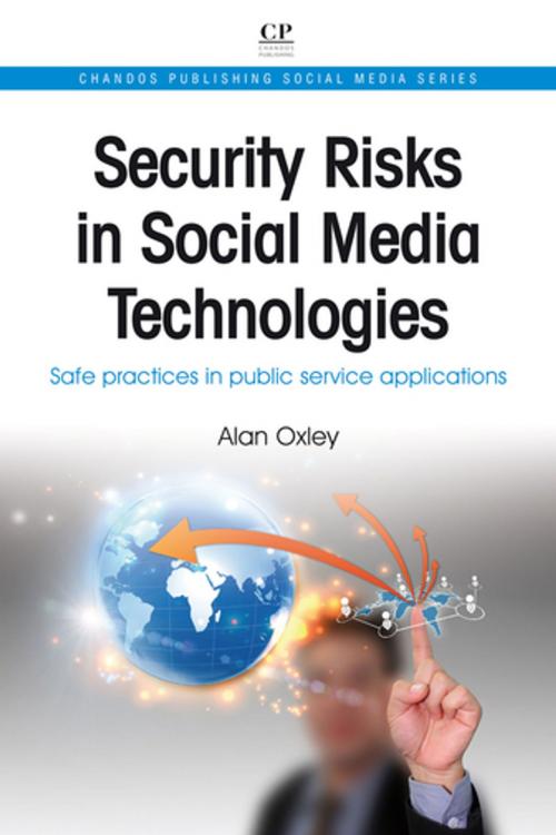 Cover of the book Security Risks in Social Media Technologies by Alan Oxley, Elsevier Science