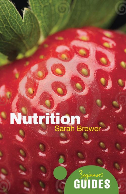 Cover of the book Nutrition by Sarah Brewer, Oneworld Publications