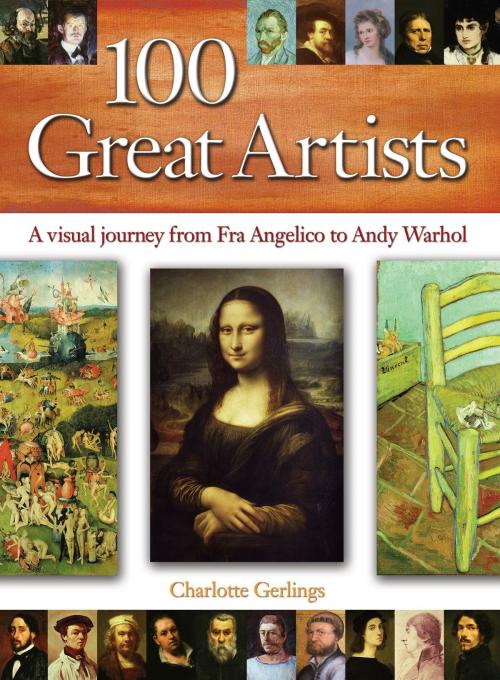 Cover of the book 100 Great Artists by Charlotte Gerlings, Arcturus Publishing