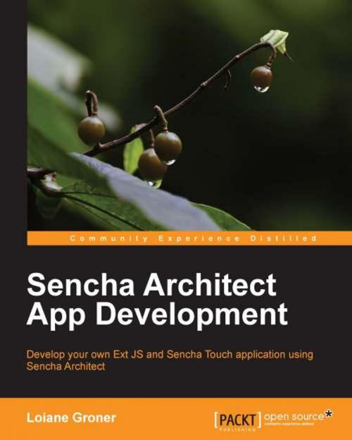 Cover of the book Sencha Architect App Development by Loiane Groner, Packt Publishing